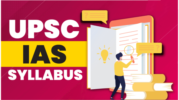 UPSC Syllabus for Civil Services Exam 10 UPSC Syllabus for Civil Services Exam