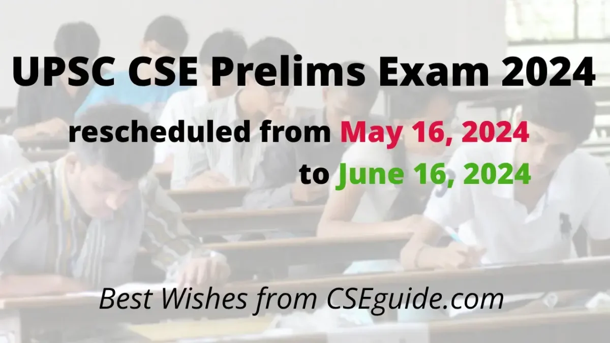 UPSC CSE Prelims 2024 Exam Date Rescheduled