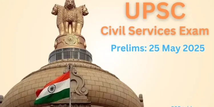 UPSC Prelims 2025 Exam Date