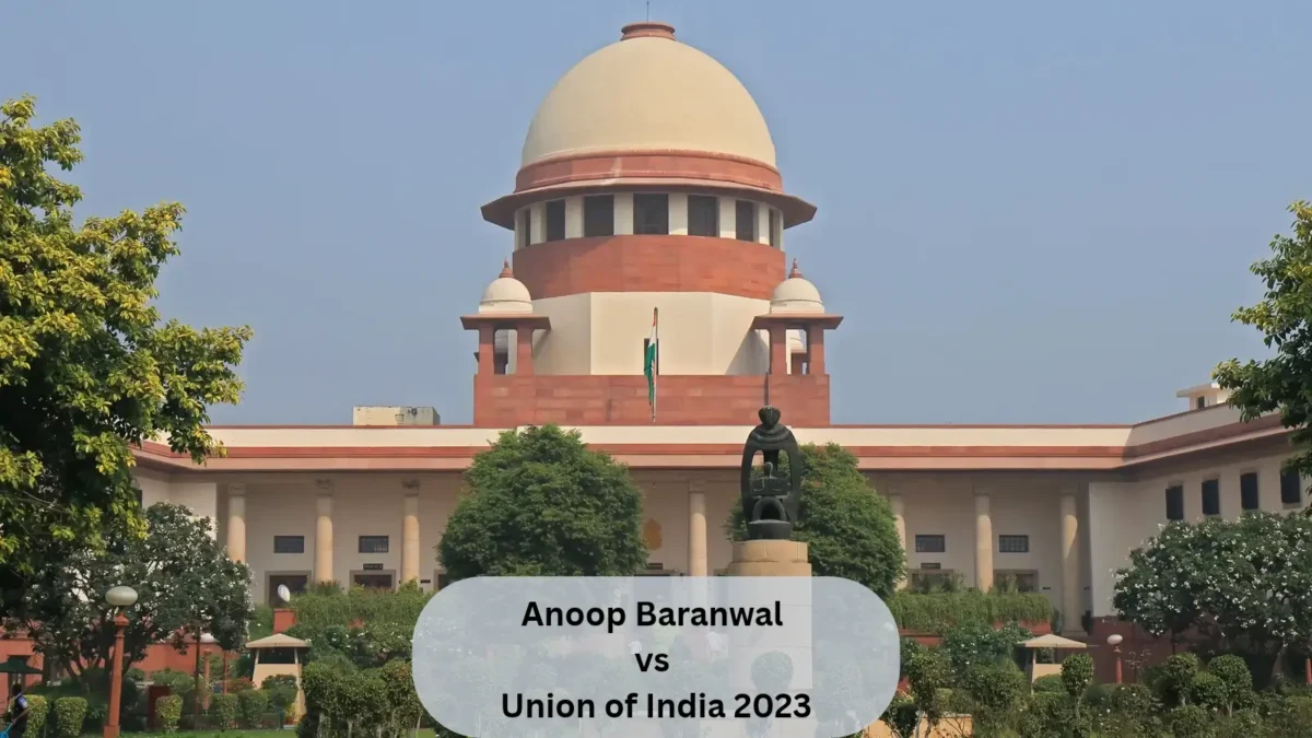 Anoop Baranwal vs Union of India 2023: Supreme Court Judgment on CEC Appointment