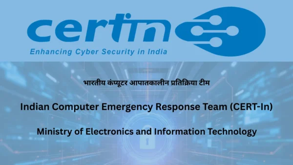 Indian Computer Emergency Response Team (CERT-In)