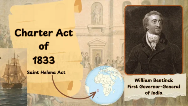 Charter Act 1833: Background, Provisions, Significance, Limitations, MCQs