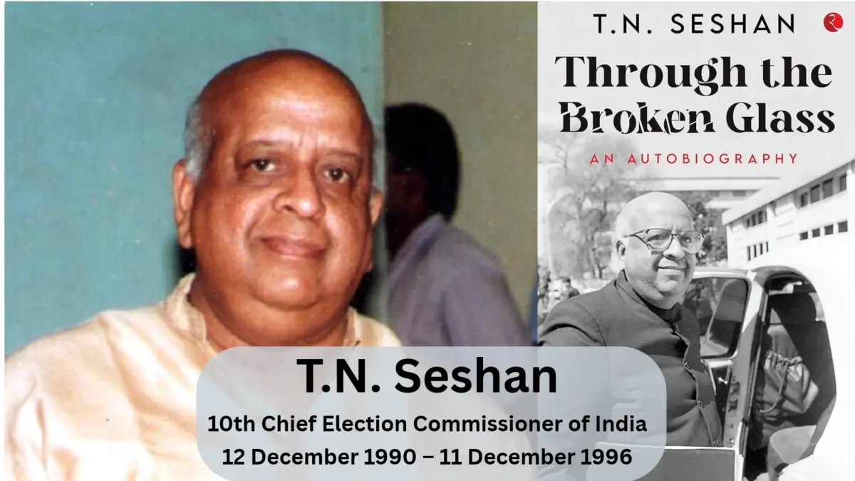 T.N. Seshan: Chief Election Commissioner Who Transformed Indian Elections